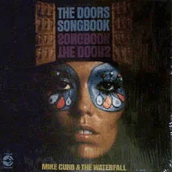 Mike Curb & The Waterfall - The Doors Songbook