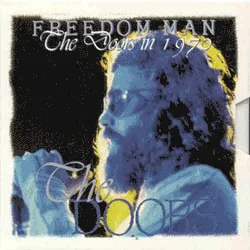 Freedom Man - The Doors in 1970