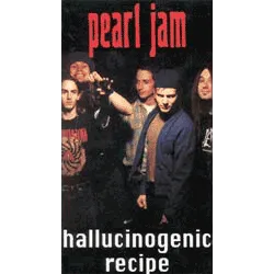 Pearl Jam - Hallucinogenic Recipes
