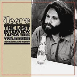 The Lost Interview Tapes Featuring Jim Morrison Volume Two: The Circus Magazine Interview