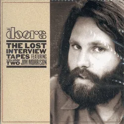 The Lost Interview Tapes Featuring Jim Morrison Volume Two: The Circus Magazine Interview - second release