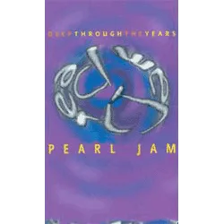 Pearl Jam - Deep Through The Years