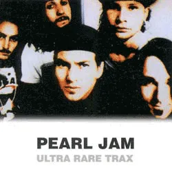 Pearl Jam - Ultra Rare Trax