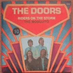 Riders On The Storm / The Mosquito