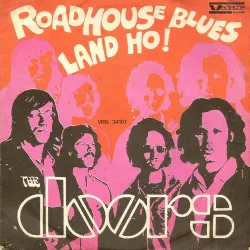 Roadhouse Blues / Land Ho!