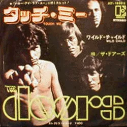 Touch Me / Wild Child
