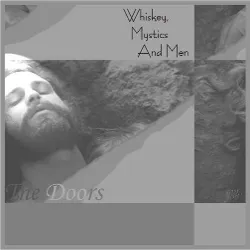 Whiskey, Mystics, and Men