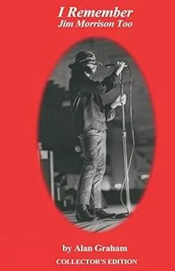 I Remember Jim Morrison Too