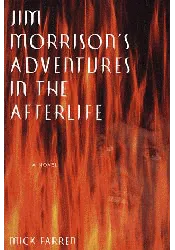 Jim Morrison's Adventures in the Afterlife