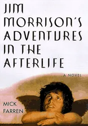 Jim Morrison's Adventures in the Afterlife — photo 1