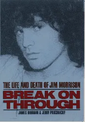 Break On Through- The Life and Death of Jim Morrison — photo 1