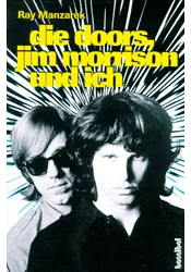 Die Doors, Jim Morrison und ich. Mein Leben mit den Doors