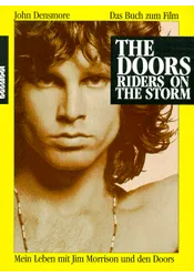 Riders on the Storm. Mein Leben mit Jim Morrison und den Doors