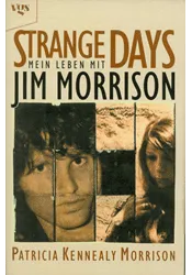 Strange Days. Mein Leben mit Jim Morrison