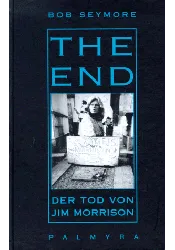 The End. Der Tod von Jim Morrison