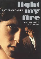 Light My Fire: My Life With The Doors