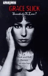 Somebody to Love?: A Rock-And-Roll Memoir — photo 1