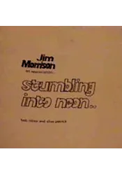 Jim Morrison - An Appreciation... Stumbling Into Neon...