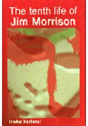 The Tenth Life of Jim Morrison