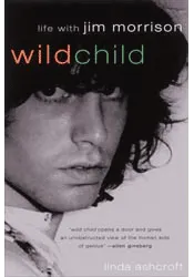 Wild Child: Life With Jim Morrison