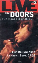 The Doors Are Open: The Roundhouse, London, September 1968