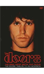 No One Here Gets Out Alive: The Doors' Tribute to Jim Morrison